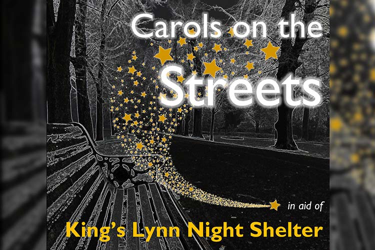 Carols on the streets for King’s Lynn Night Shelter